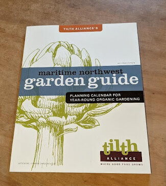 tilth alliance garden guide for the PNW